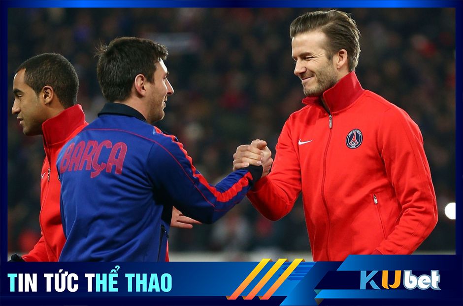 Beckham Vs Messi luôn có một mối quan hệ tốt, hoặc rất tốt